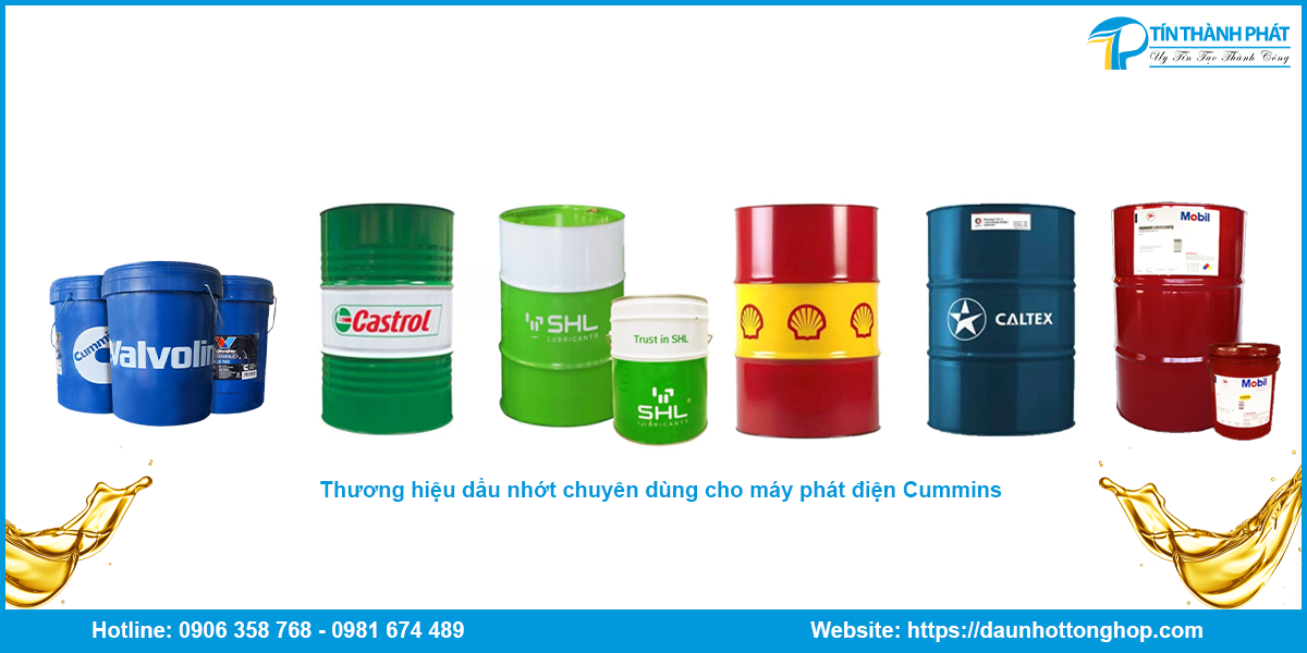 Các loại nhớt máy phát điện Cummins