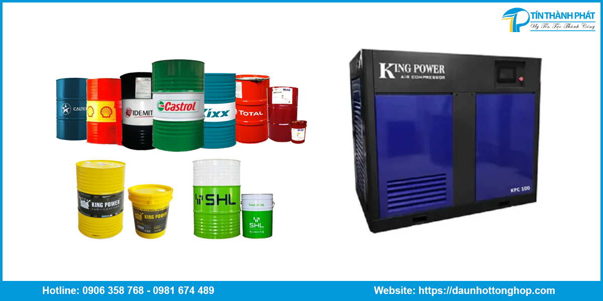 Địa chỉ cung cấp nhớt máy nén khí Kingpower 100 HP